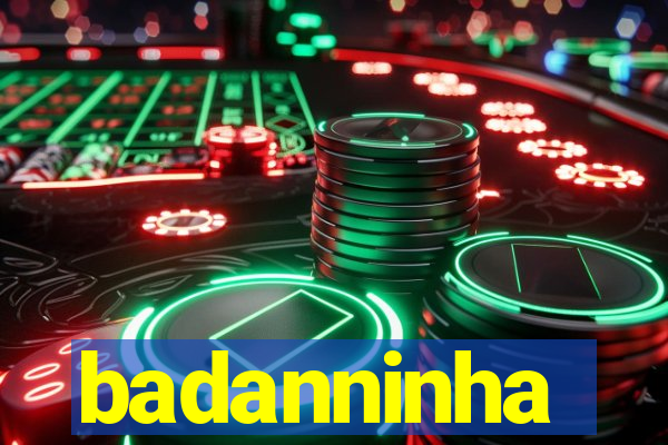 badanninha