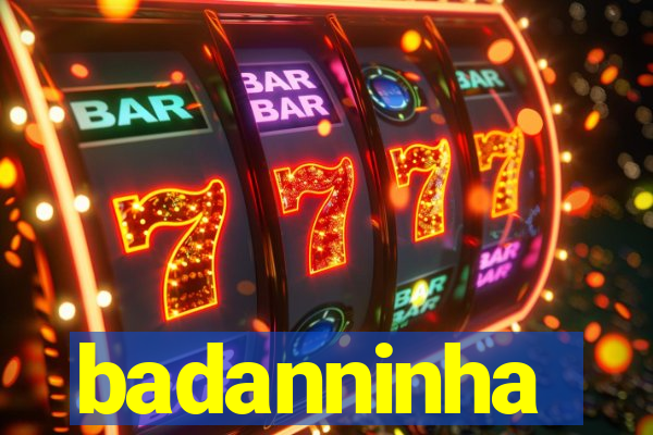 badanninha