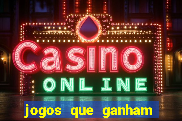 jogos que ganham dinheiro de verdade gratis