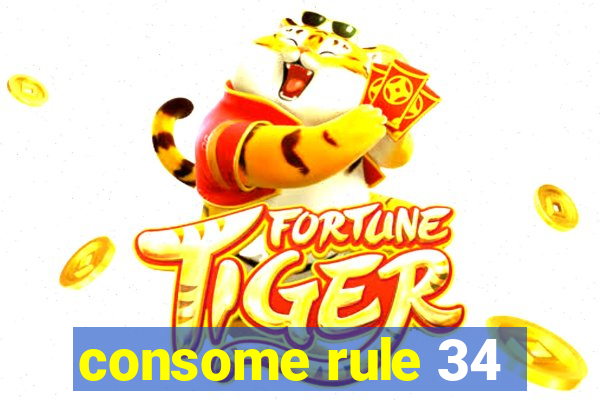 consome rule 34