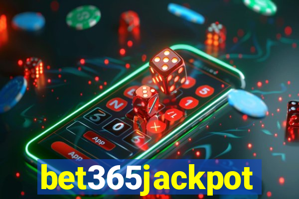bet365jackpot