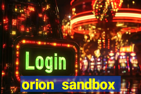 orion sandbox enhanced jogos 360