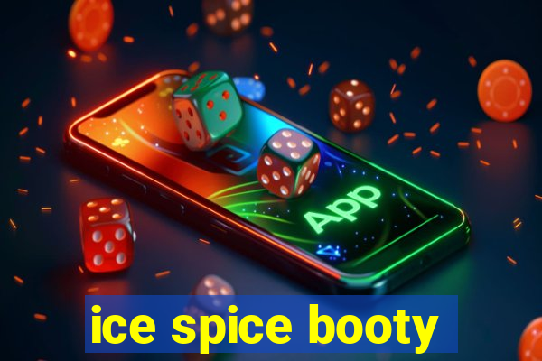 ice spice booty