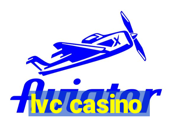 lvc casino