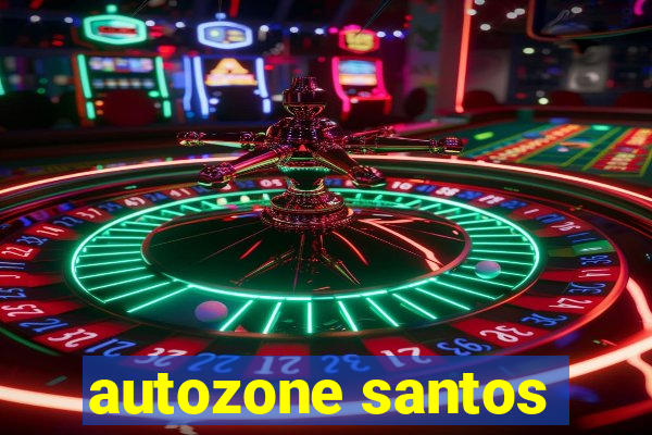 autozone santos