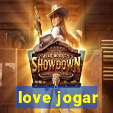love jogar