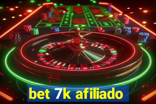bet 7k afiliado
