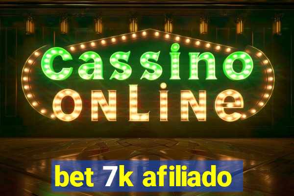 bet 7k afiliado