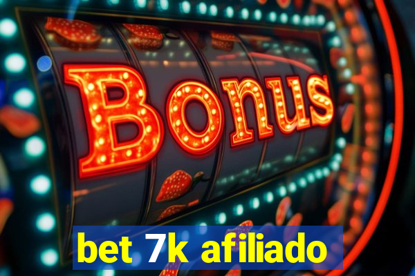 bet 7k afiliado