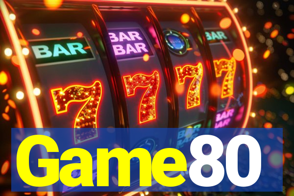 Game80