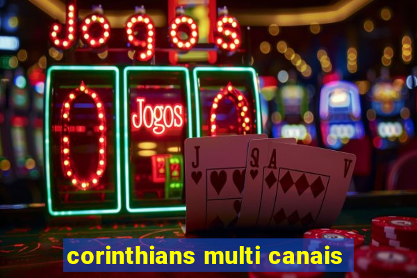 corinthians multi canais