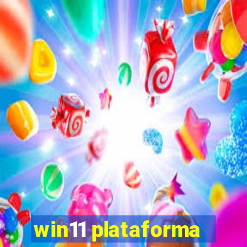 win11 plataforma