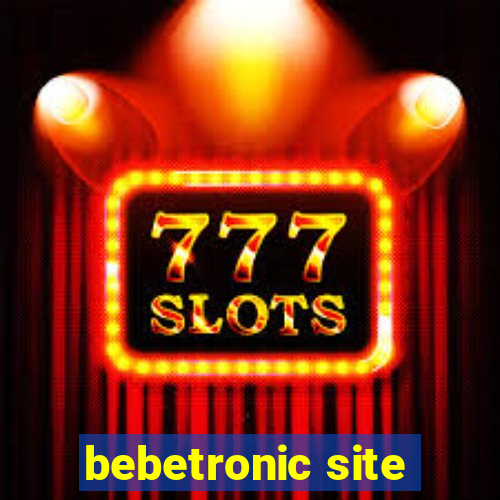 bebetronic site