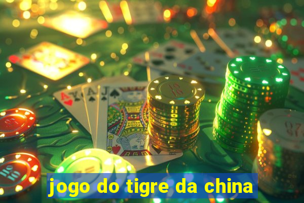 jogo do tigre da china