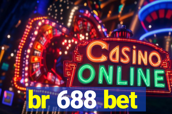 br 688 bet