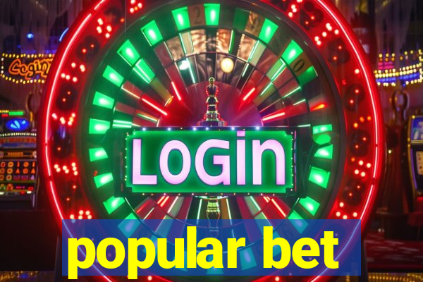 popular bet