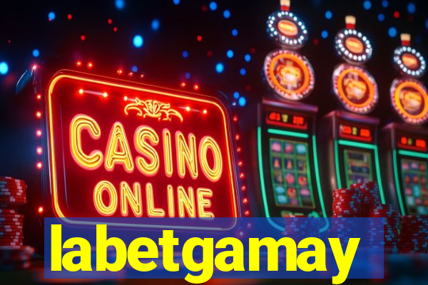 labetgamay