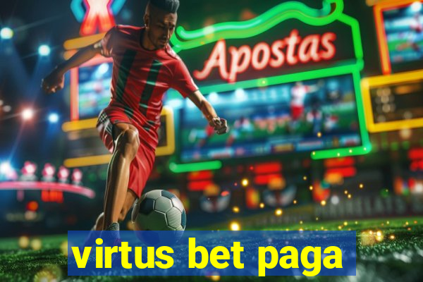 virtus bet paga