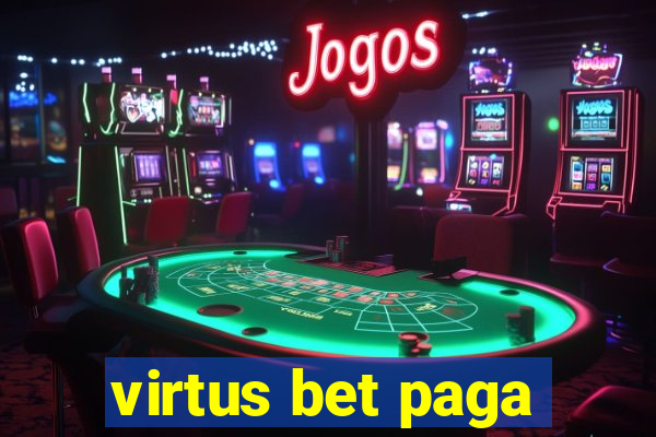 virtus bet paga