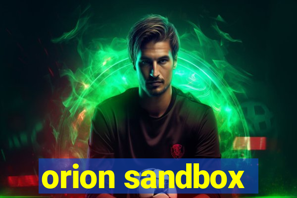 orion sandbox
