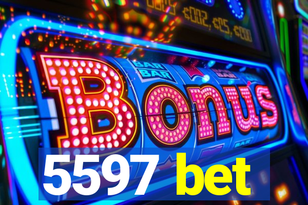 5597 bet
