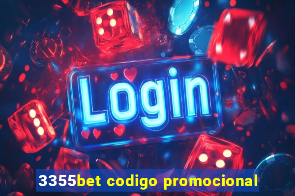 3355bet codigo promocional