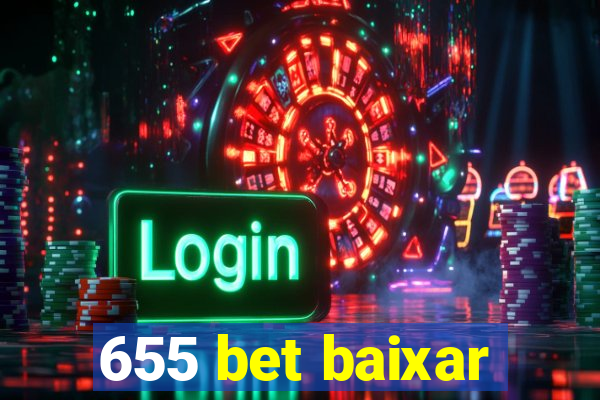 655 bet baixar