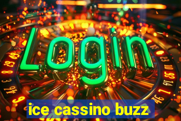 ice cassino buzz
