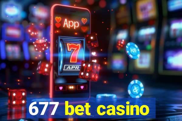 677 bet casino