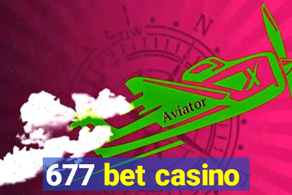 677 bet casino