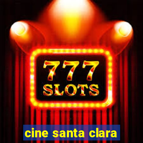 cine santa clara