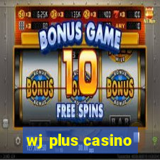 wj plus casino