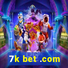 7k bet .com