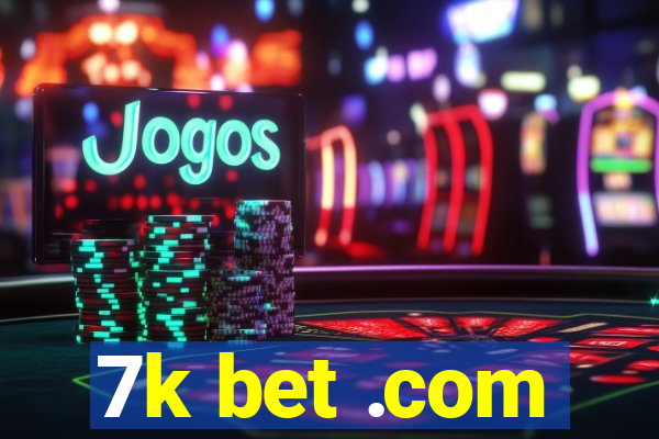 7k bet .com