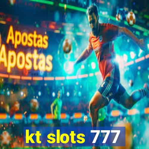 kt slots 777
