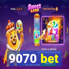 9070 bet