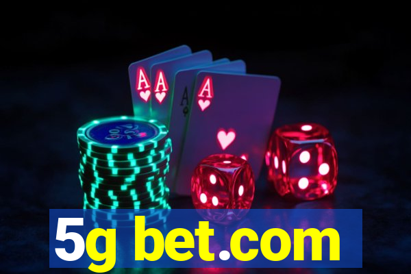 5g bet.com