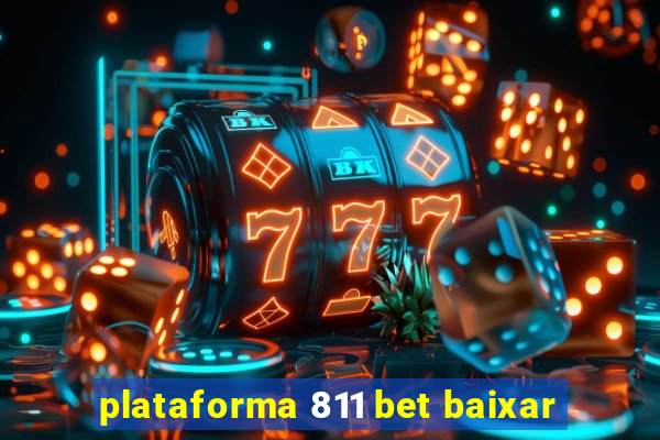 plataforma 811 bet baixar
