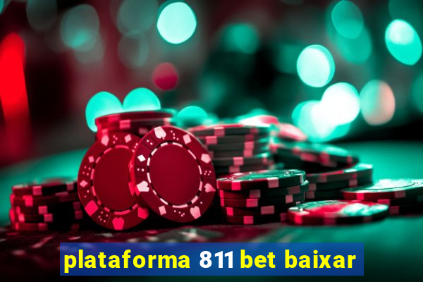 plataforma 811 bet baixar