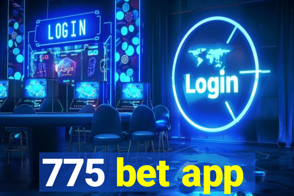 775 bet app
