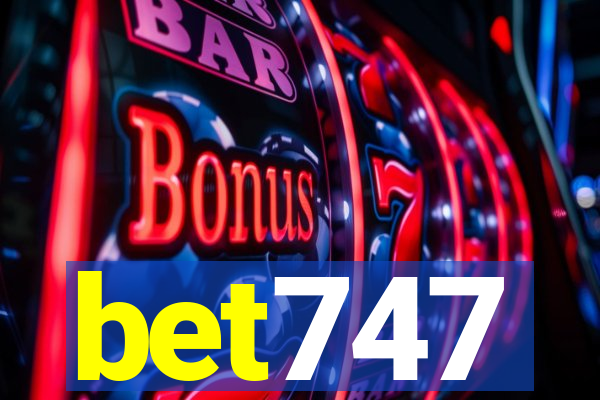 bet747