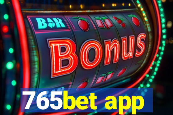 765bet app