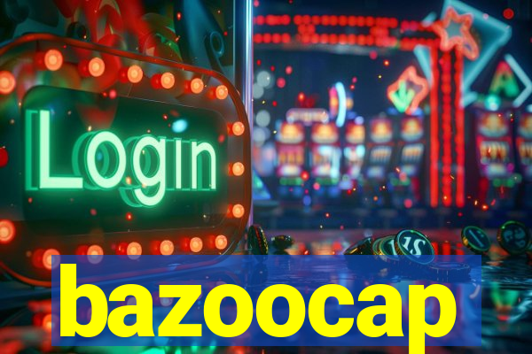 bazoocap