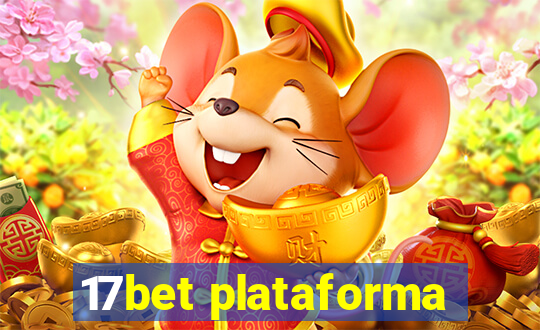 17bet plataforma