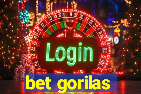 bet gorilas