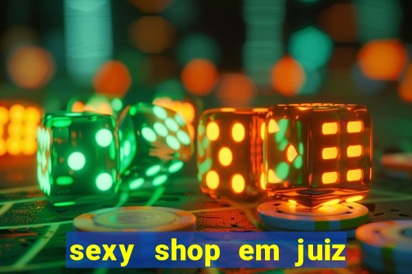 sexy shop em juiz de fora