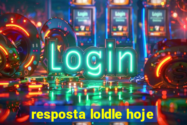 resposta loldle hoje