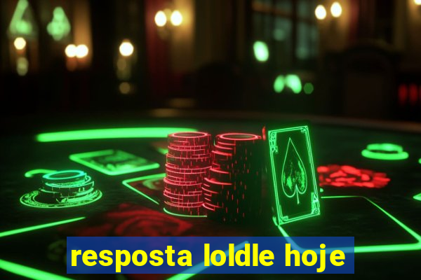 resposta loldle hoje