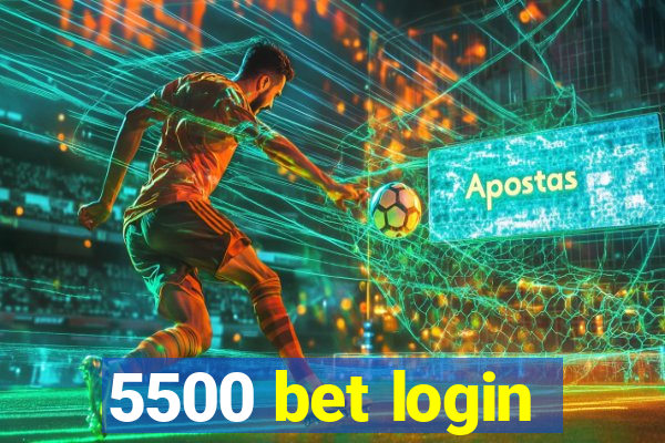 5500 bet login