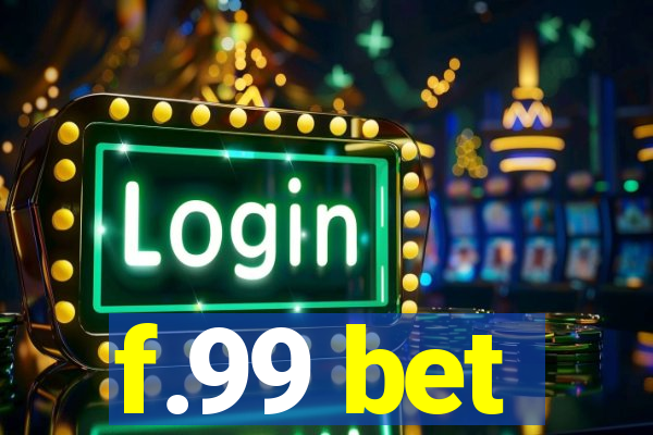 f.99 bet